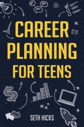 Career Planning for Teens (ISBN: 9781957590264)