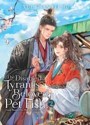 The Disabled Tyrant's Beloved Pet Fish: Canji Baojun de Zhangxin Yu Chong (2024)