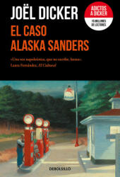 EL CASO ALASKA SANDERS - DICKER, JOEL (2023)
