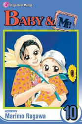 Baby & Me, Vol. 10 - Marimo Ragawa, Marimo Ragawa (2008)