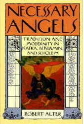 Necessary Angels - Robert Alter (1991)