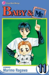 Baby & Me, Vol. 11 - Marimo Ragawa, Marimo Ragawa (2008)