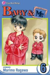 Baby & Me, Vol. 6 - Marimo Ragawa, Marimo Ragawa (2008)