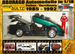 BBURAGO Automodelle in 1/18 - Umbau - Veredelung - DESIGN SÜLTZ (ISBN: 9783754356128)