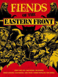 Fiends of the Eastern Front - Gerry Finley-Day (ISBN: 9781781087749)