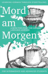 Learning German through Storytelling - Andre Klein (ISBN: 9781478370994)