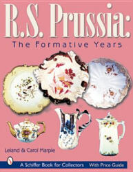 R. S. Prussia: The Formative Years - Carol Marple (ISBN: 9780764314384)