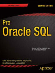 Pro Oracle SQL - Karen Morton, Kerry Osborne, Robyn Sands (ISBN: 9781430262206)