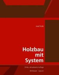 Holzbau mit System - Lignum - Holzwirtschaft Schweiz (ISBN: 9783035621075)
