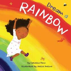 Dream A Rainbow (ISBN: 9780999661307)