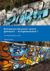 Schweizerdeutsch leicht gemacht - Aufgabenband 1 (ISBN: 9783347891173)