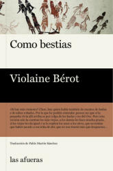 COMO BESTIAS - BEROT, VIOLAINE (2023)