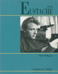 Jean Eustache - Alain Philippon (ISBN: 9782866424282)