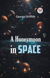 A Honeymoon in Space (ISBN: 9789359324784)