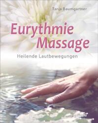 Eurythmie-Massage (ISBN: 9783856362812)