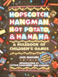 Hopscotch, Hangman, Hot Potato, and Ha, Ha, Ha - Jack Maguire (ISBN: 9780671763329)