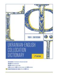 The Ukrainian-English Collocation Dictionary, 2nd edition (ISBN: 9780781814492)