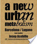 New Urban Metabolism (ISBN: 9788492861477)