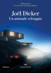 animale selvaggio - Joël Dicker (2024)