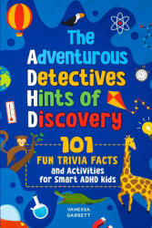 101 Fun Trivia Facts and Activities for Smart ADHD Kids - The Adventurous Detectives (2023)