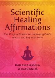 Scientific Healing Affirmations (ISBN: 9781949846591)