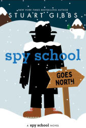 Spy School Goes North - GIBBS STUART (ISBN: 9781665934756)
