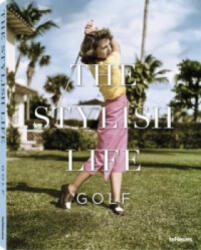 Stylish Life: Golf - teNeues (ISBN: 9783832732288)