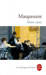 Notre Coeur - Guy De Maupassant (ISBN: 9782253062554)