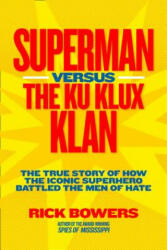 Superman Versus The Ku Klux Klan - Rick Bowers (ISBN: 9781426309151)