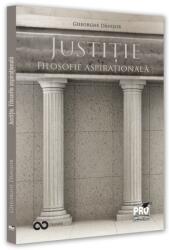 Justitie. Filosofie aspirationala - Gheorghe Danisor (ISBN: 9786062618827)