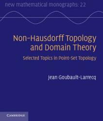 Non-Hausdorff Topology and Domain Theory: Selected Topics in Point-Set Topology (2013)