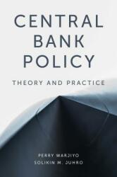 Central Bank Policy: Theory and Practice (ISBN: 9781789737523)