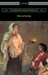 Notes on Nursing: What It Is and What It Is Not (ISBN: 9781420956313)