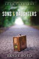 Sons and Daughters: Spiritual Orphans Finding Our Way Home (ISBN: 9780310327691)
