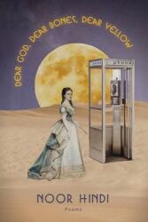DRAGĂ DUMNEZEU. DRAGĂ OASE. DRAGĂ GALBEN (ISBN: 9781642596960)