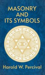 Masonry And Its Symbols Hardcover (ISBN: 9781639234653)