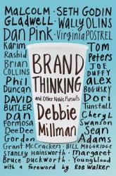 Brand Thinking and Other Noble Pursuits - Debbie Millman (2013)
