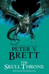 The Skull Throne: Book Four of the Demon Cycle - BRETT PETER V (ISBN: 9780593725375)