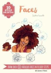 10 Step Drawing: Faces: Draw Over 50 Fabulous Faces in 10 Easy Steps (ISBN: 9781800922358)