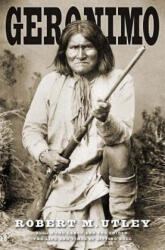Geronimo - Robert M. Utley (2013)