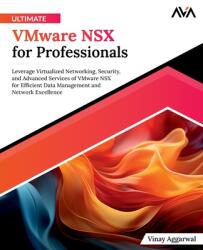 Ultimate VMware NSX for Professionals (ISBN: 9788196782627)