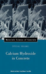 Role of Calcium Hydroxide in Concrete - Materials Science of Concrete, Special Volume - Skalny, Gebauer, Odler (ISBN: 9781574981285)