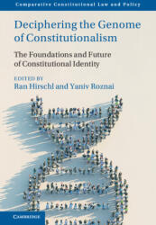 Deciphering the Genome of Constitutionalism - Ran Hirschl, Yaniv Roznai (ISBN: 9781009473248)