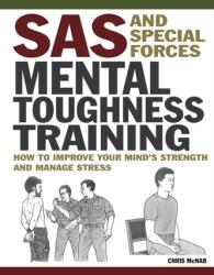 SAS and Special Forces Mental Toughness Training (ISBN: 9781838864545)