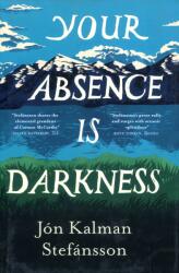 Your Absence is Darkness (ISBN: 9781529418781)