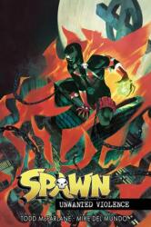 Spawn Unwanted Violence (ISBN: 9781534397026)