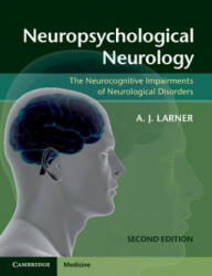 Neuropsychological Neurology - Andrew Larner (2013)