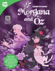 Learn to Draw Morgana and Oz (ISBN: 9780760389669)