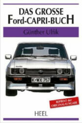 Das große Ford-Capri-Buch - Günther Ulfik (2013)