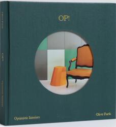 OP! Optimistic Interiors (ISBN: 9780847873609)